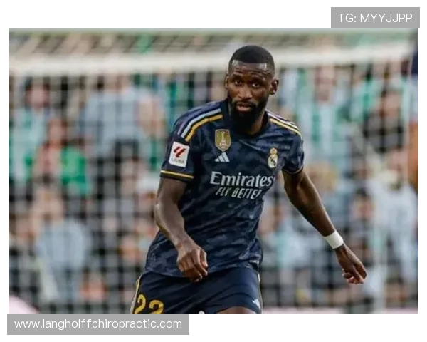 吕迪格欧冠决赛零封曼城的防守表现解析